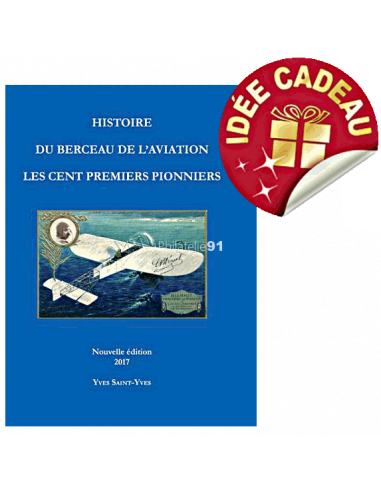 Histoire du berceau de l'aviation -...