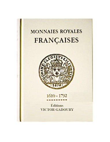 GADOURY - Monnaies Royales Françaises...